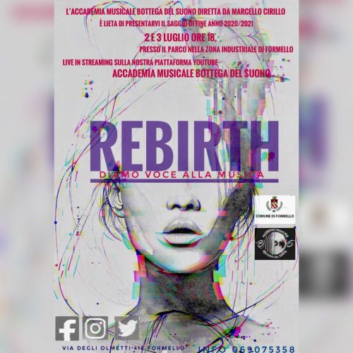 “REBIRTH” a Formello il 2 e 3 luglio il saggio di fine anno dell’accademia bottega del suono di Marcello Cirillo!