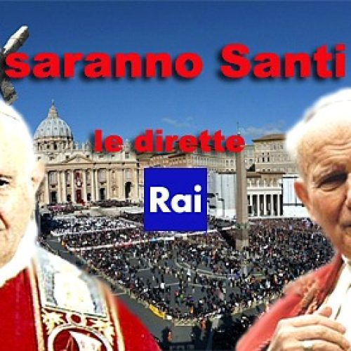 In diretta Tv sulla Rai la canonizzazione dei due Papi da piazza San Pietro
